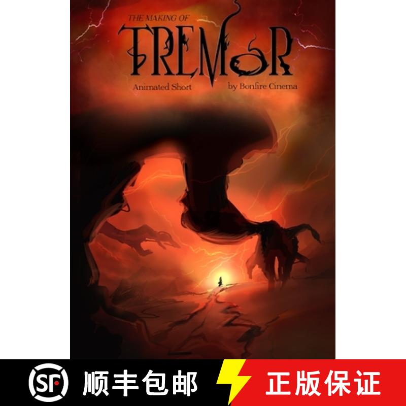 【3-4周达】The Making of Tremor...: An Animated Short Film [9780999266830]