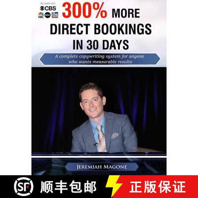 【3-4周达】300% More Direct Bookings in 30 Days: A complete copywriting system for anyone who wants m... [9780692726327]