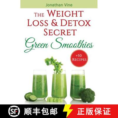 【3-4周达】精装 Green Smoothies: The Weight Loss & Detox Secret: 50 Recipes for a Healthy Diet [9789659233144]