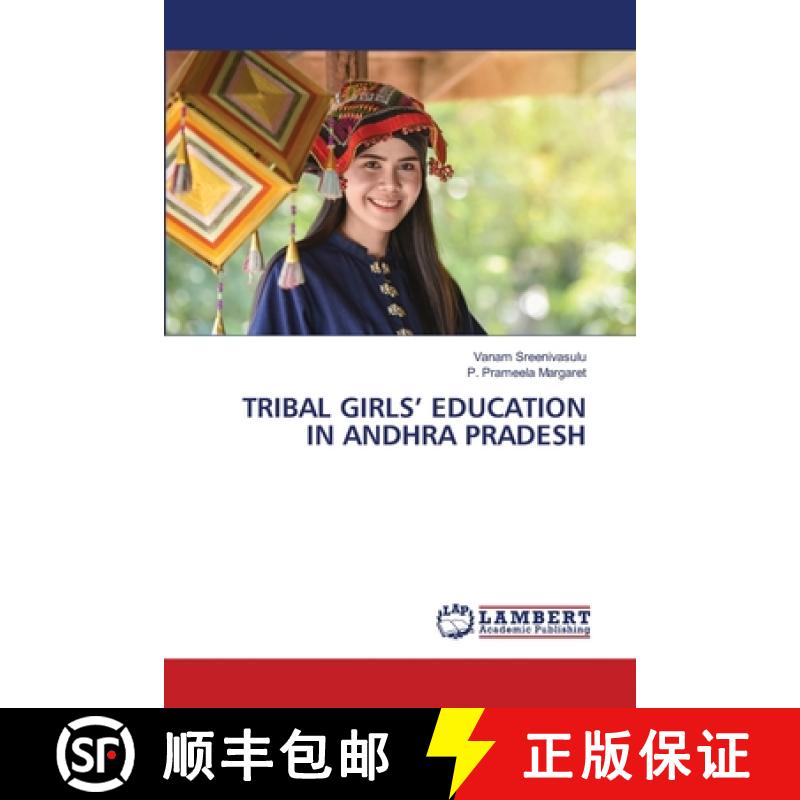 【2-3周达】Tribal Girls' Education in Andhra Pradesh [9786208009809]