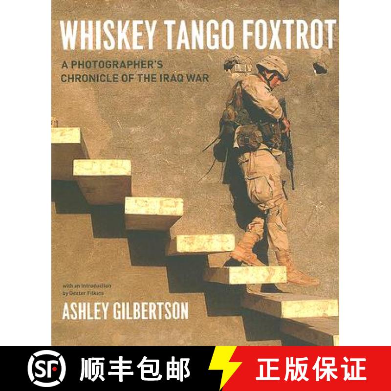 预订 Whiskey Tango Foxtrot: A Photographer's Chronicle of the Iraq War [9780226293257]