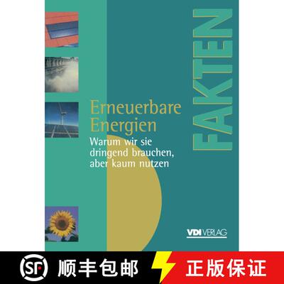 【3-4周达】Erneuerbare Energien: Warum wir sie dringend brauchen, aber kaum nutzen Berichte, Analysen... [9783540627425]