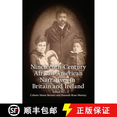 【3-4周达】精装 Anthology of 19th Century African American Narratives Published in Britain and Ireland [9781474457965]