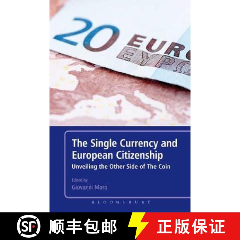 【3-4周达】The Single Currency and European Citizenship: Unveiling the Other Side of The Coin [9781623566845]