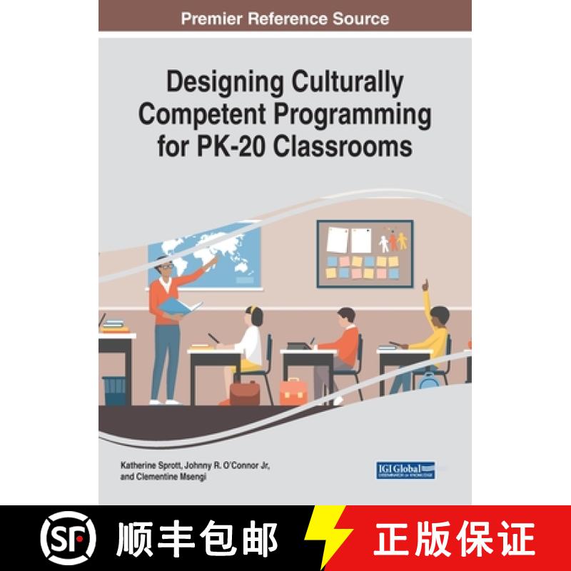 【3-4周达】Designing Culturally Competent Programming for PK-20 Classrooms [9781799836520]