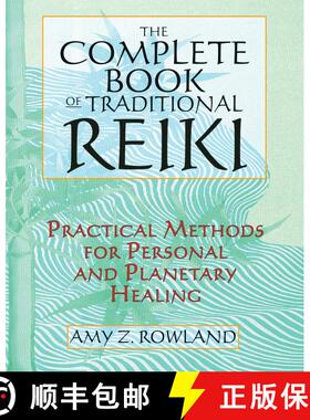 【3-4周达】The Complete Book of Traditional Reiki: Practical Methods for Personal and Planetary Heali... [9781594773518]