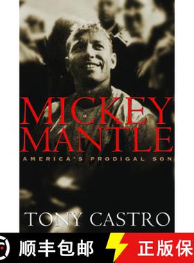 【3-4周达】Mickey Mantle: America's Prodigal Son [9781574885316]
