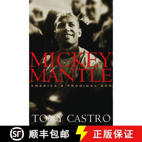 预订 Mickey Mantle: America's Prodigal Son [9781574885316]