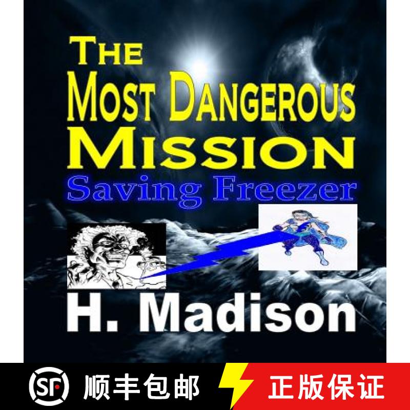 【3-4周达】The Most Dangerous Mission: Saving Freezer Paperback [9781365789687]