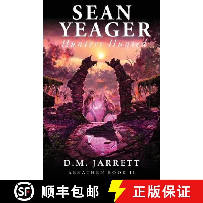 【3-4周达】Sean Yeager Hunters Hunted - An action, adventure, mystery with sci-fi and humour for ages... [9780957375178]