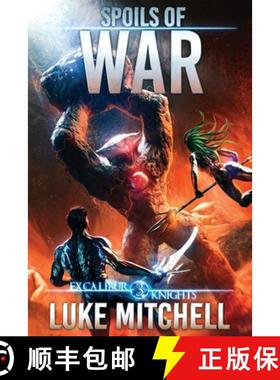 【3-4周达】Spoils of War: An Arthurian Space Opera Adventure [9798885490085]