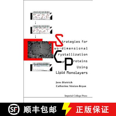 【3-4周达】Strategies For Two-dimensional Crystallization Of Proteins Using Lipid Monolayers [9781860944284]