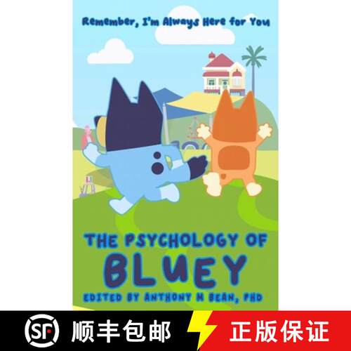 【3-4周达】The Psychology of Bluey: Remember, I'm Always Here for You [9781955406352]