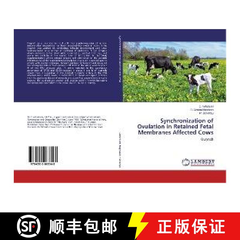 预订 Synchronization of Ovulation in Retained Fetal Membranes Affected Cows [9786202063548]