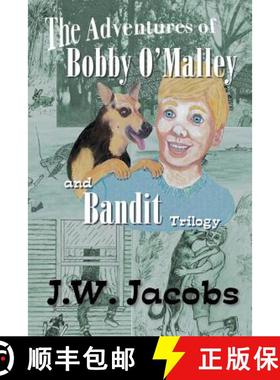 预订 The Adventures of Bobby O'Malley and Bandit - Trilogy [9781644712450]