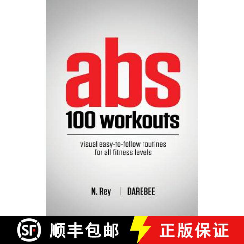 【3-4周达】Abs 100 Workouts: Visual easy-to-follow abs exercise routines for all fitness levels [9781844810093]