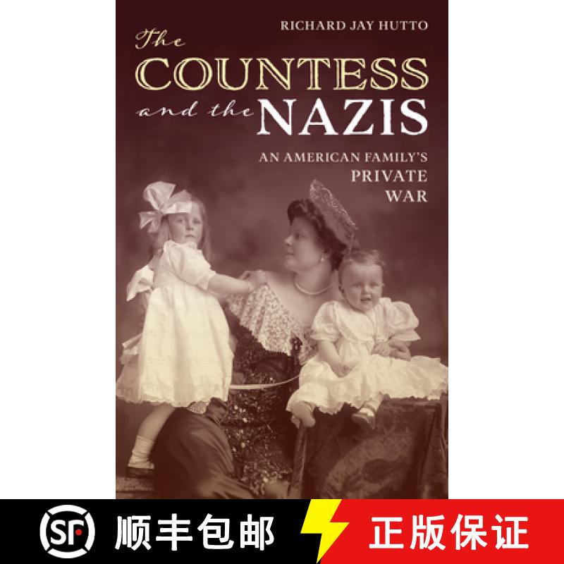 【3-4周达】The Countess and the Nazis : An American Family's Private War [9781493086566]