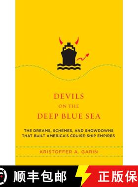 预订 Devils on the Deep Blue Sea : The Dreams, Schemes, and Showdowns That Built America's Cruise-shi... [9780452287341]
