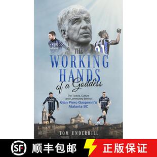 【3-4周达】The Working Hands of a Goddess: The Tactics, Culture and Community Behind Gian Piero Gaspe... [9781801501439]