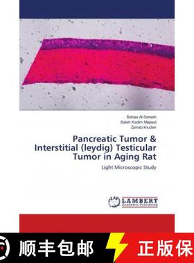 预订 Pancreatic Tumor & Interstitial (leydig) Testicular Tumor in Aging Rat [9786139575084]