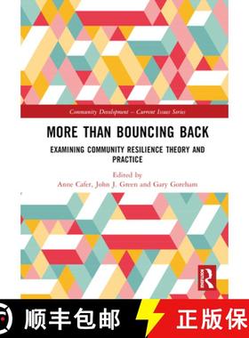 【3-4周达】More than Bouncing Back: Examining Community Resilience Theory and Practice [9781032146355]