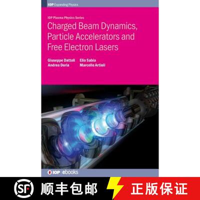 【3-4周达】精装 Charged Beam Dynamics, Particle Accelerators and Free Electron Lasers [9780750312400]