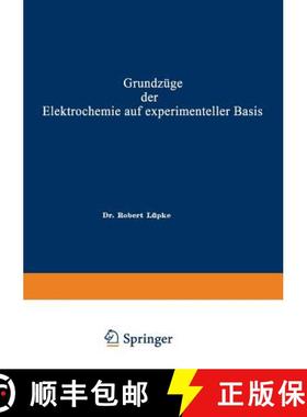【3-4周达】Grundzüge der Elektrochemie auf experimenteller Basis (3. Auflage 1899) [9783662355114]