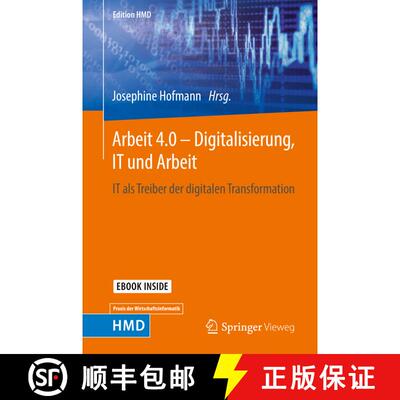 【3-4周达】Arbeit 4.0 – Digitalisierung, IT und Arbeit: IT als Treiber der digitalen Transformation [9783658213589]