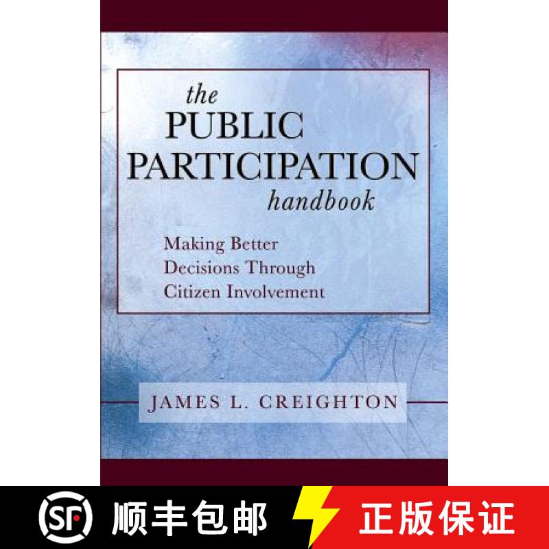【3-4周达】The Public Participation Handbook: Making Better Decisions Through Citizen Involvement [Wi... [9781118437049]