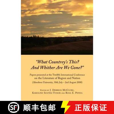 预订 What Countrey's This? And Whither are We Gone?: Papers Presented at the Twelfth International Co... [9781443824842]