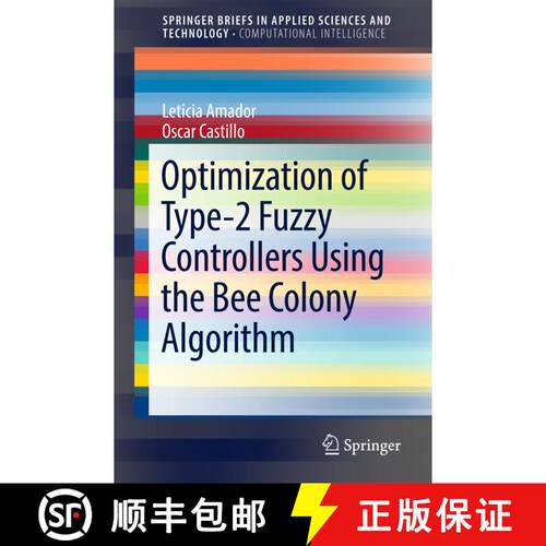 【3-4周达】Optimization of Type-2 Fuzzy Controllers Using the Bee Colony Algorithm (1st ed. 2017) [9783319542942]