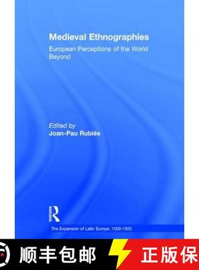 【3-4周达】Medieval Ethnographies: European Perceptions of the World Beyond [9780754659556]
