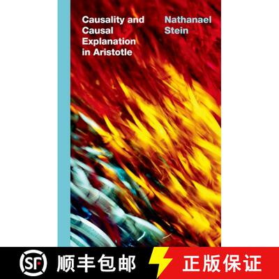 【3-4周达】Causality and Causal Explanation in Aristotle [9780197660867]