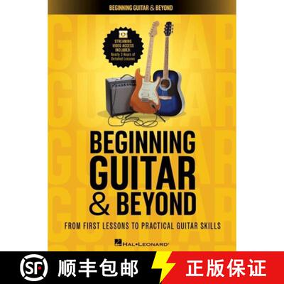 【3-4周达】Beginning Guitar & Beyond: From First Lessons to Practical Guitar Skills 3+ Hours of Strea... [9798350171082]