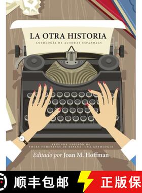 【3-4周达】La otra historia: AntologÃ­a de autoras espaÃ±olas [9798823328913]