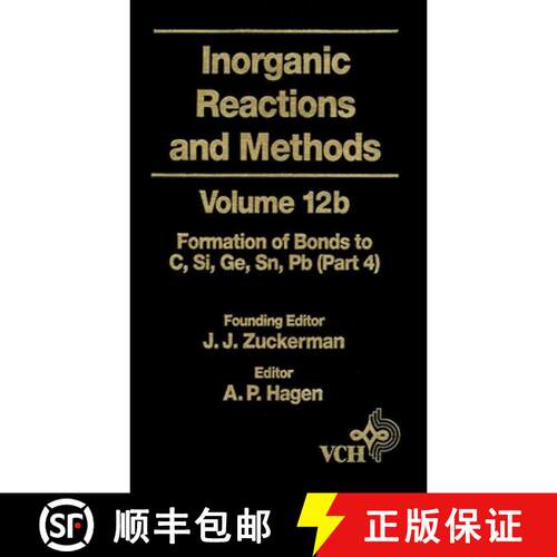 【3-4周达】精装 Inorganic Reactions & Methods V12A - Formation Of Bonds To C, Si, Ge, Sn Pb Pt 4 [Wil... [9780471186687]