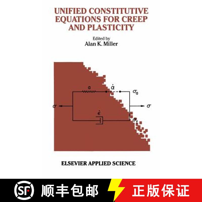 【3-4周达】Unified Constitutive Equations for Creep and Plasticity [9789401080392]