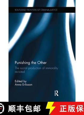 【3-4周达】Punishing the Other : The social production of immorality revisited [9781138066120]