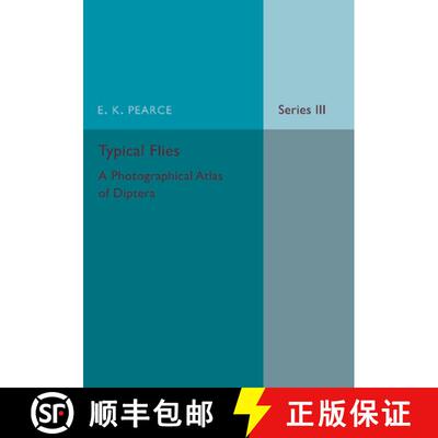 【3-4周达】Typical Flies: Volume 3: A Photographic Atlas of Diptera [9781107461604]