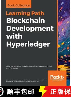 【3-4周达】Blockchain Development with Hyperledger: Build decentralized applications with Hyperledger... [9781838649982]