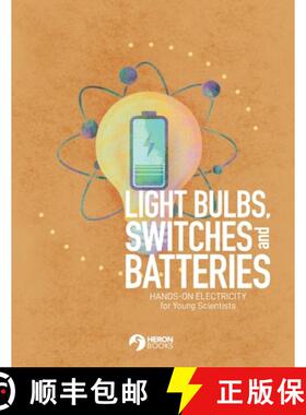 【3-4周达】Light Bulbs, Switches and Batteries: Hands-on Electricity for the Young Scientists [9780897392419]