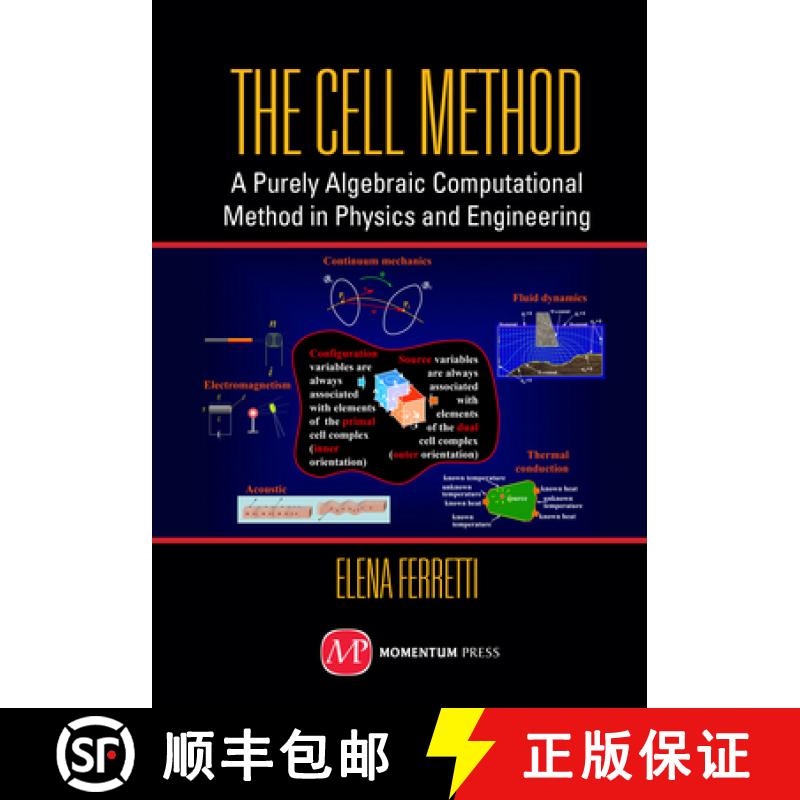【3-4周达】The Cell Method: A Purely Algebraic Computational Method in Physics and Engineering Sciences [9781606506042]