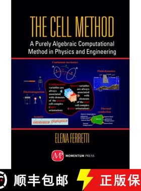 预订 The Cell Method: A Purely Algebraic Computational Method in Physics and Engineering Sciences [9781606506042]