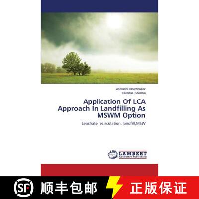 预订 Application Of LCA Approach In Landfilling As MSWM Option [9783659510885]