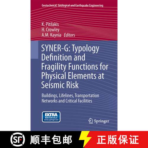 【3-4周达】精装 SYNER-G: Typology Definition and Fragility Functions for Physical Elements at Seismic... [9789400778719]