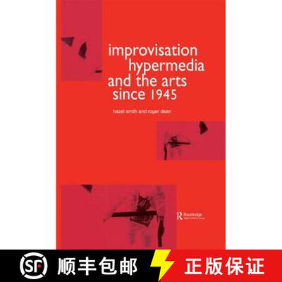 【3-4周达】Improvisation Hypermedia and the Arts since 1945 [9781138992412]