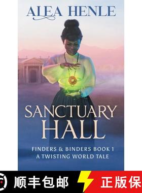 预订 Sanctuary Hall: A Twisting World Tale (Finders & Binders 1) [9781952735165]