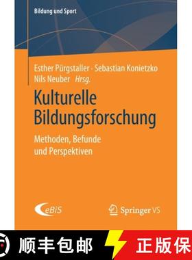 【3-4周达】Kulturelle Bildungsforschung : Methoden, Befunde und Perspektiven (1. Aufl. 2020) [9783658306014]