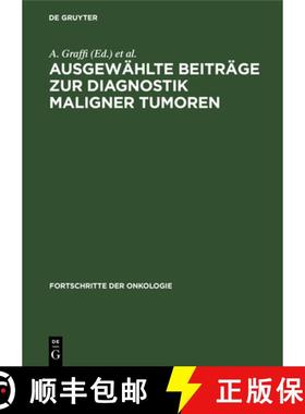 【3-4周达】Ausgewählte Beiträge Zur Diagnostik Maligner Tumoren [9783112651476]