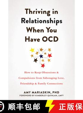【3-4周达】Thriving in Relationships When You Have Ocd: How to Keep Obsessions and Compulsions from S... [9781648480584]